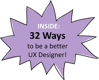 Inside: 32 Ways to be a better UX Designer